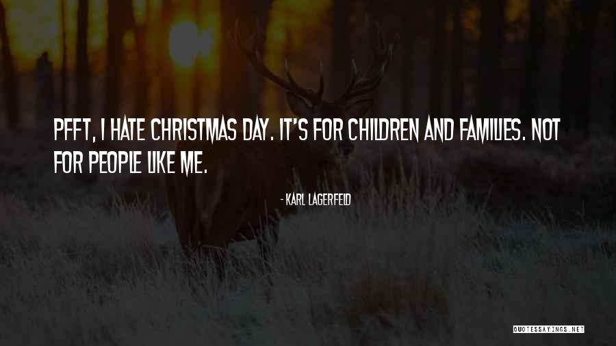 Children For Christmas Quotes By Karl Lagerfeld Children For Christmas Quotes By Karl Lagerfeld