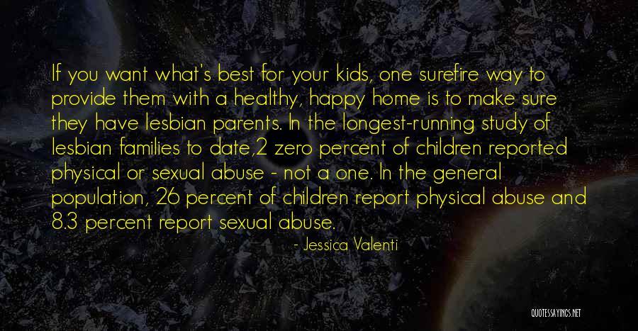 Children Have 2 Parents Quotes By Jessica Valenti