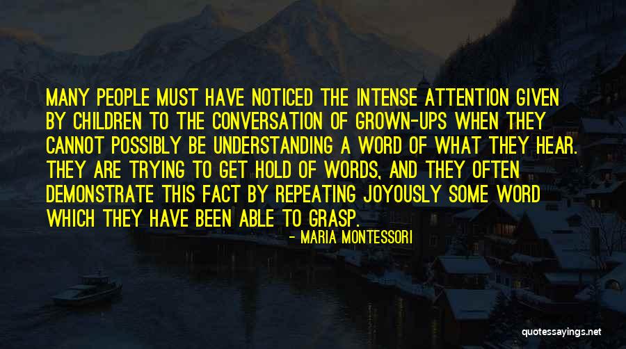 Children Have A Conversation Quotes By Maria Montessori Children Have A Conversation Quotes By Maria Montessori
