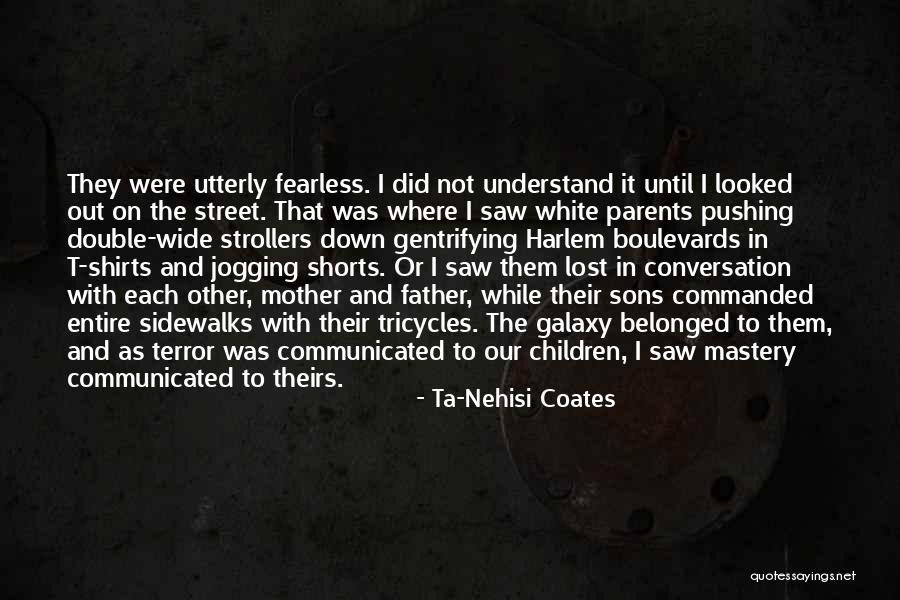 Children Have A Conversation Quotes By Ta-Nehisi Coates Children Have A Conversation Quotes By Ta-Nehisi Coates