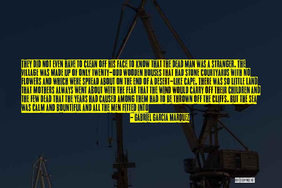 Children Have No Fear Quotes By Gabriel Garcia Marquez Children Have No Fear Quotes By Gabriel Garcia Marquez
