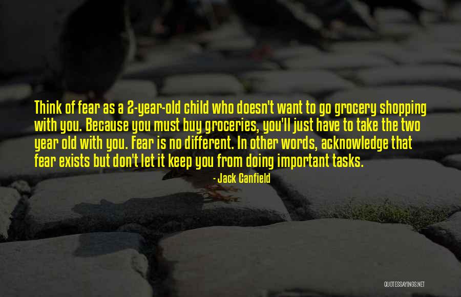Children Have No Fear Quotes By Jack Canfield Children Have No Fear Quotes By Jack Canfield
