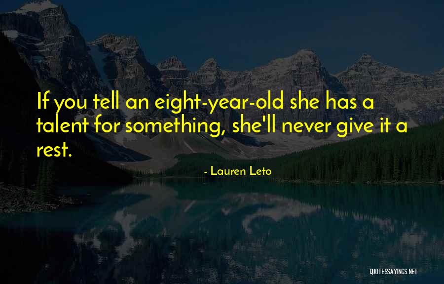 Children Have Talent Quotes By Lauren Leto Children Have Talent Quotes By Lauren Leto