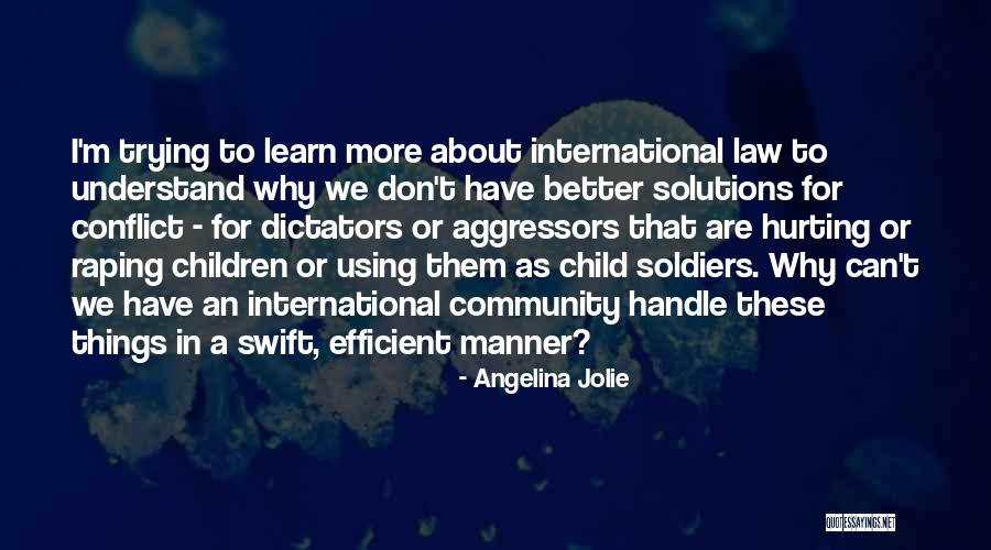 Children Hurting You Quotes By Angelina Jolie Children Hurting You Quotes By Angelina Jolie
