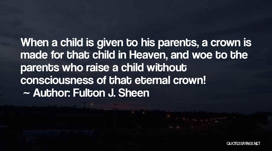 Children In Heaven Quotes By Fulton J. Sheen