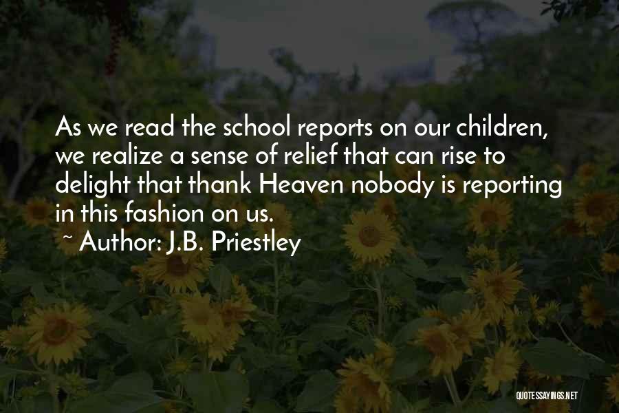 Children In Heaven Quotes By J.B. Priestley