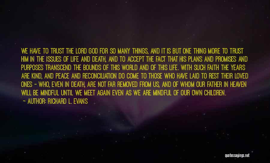 Children In Heaven Quotes By Richard L. Evans