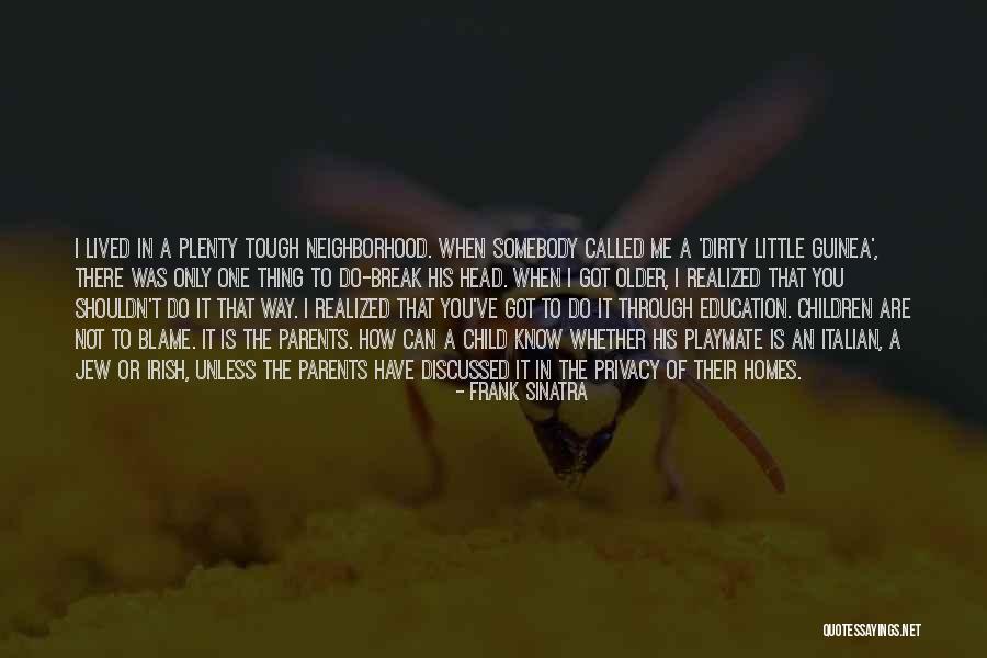 Children Italian Quotes By Frank Sinatra Children Italian Quotes By Frank Sinatra
