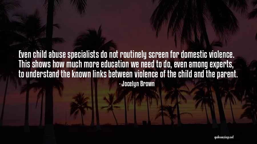 Children Of Abuse Quotes By Jocelyn Brown Children Of Abuse Quotes By Jocelyn Brown