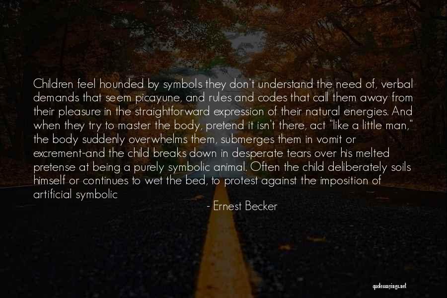 Children Of Eden Quotes By Ernest Becker Children Of Eden Quotes By Ernest Becker
