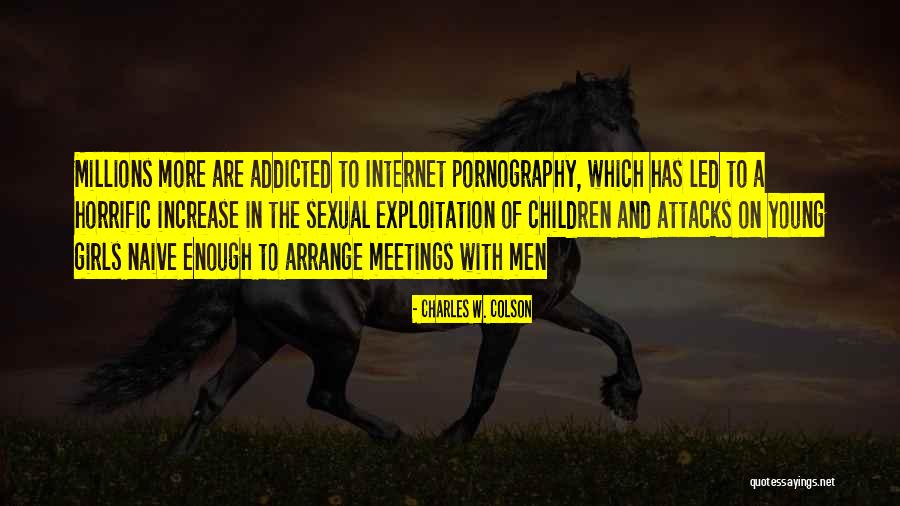 Children Of The Internet Quotes By Charles W. Colson Children Of The Internet Quotes By Charles W. Colson