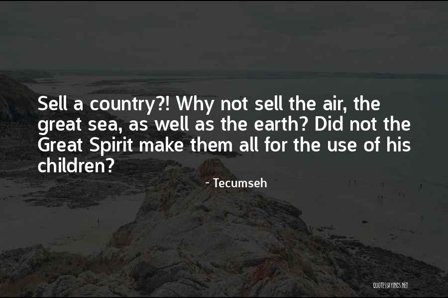 Children Of The Sea Quotes By Tecumseh Children Of The Sea Quotes By Tecumseh