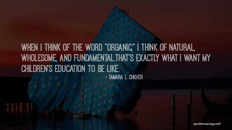 Children S Authors Quotes By Tamara L. Chilver Children S Authors Quotes By Tamara L. Chilver