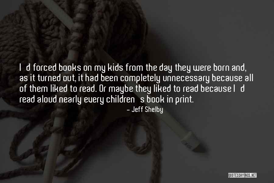 Children S Books Quotes By Jeff Shelby Children S Books Quotes By Jeff Shelby