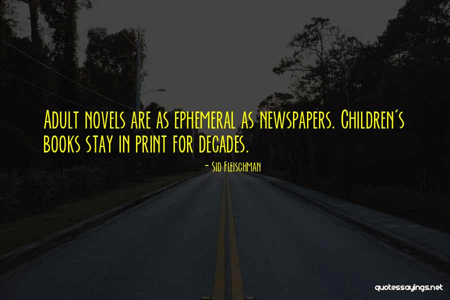 Children S Books Quotes By Sid Fleischman Children S Books Quotes By Sid Fleischman