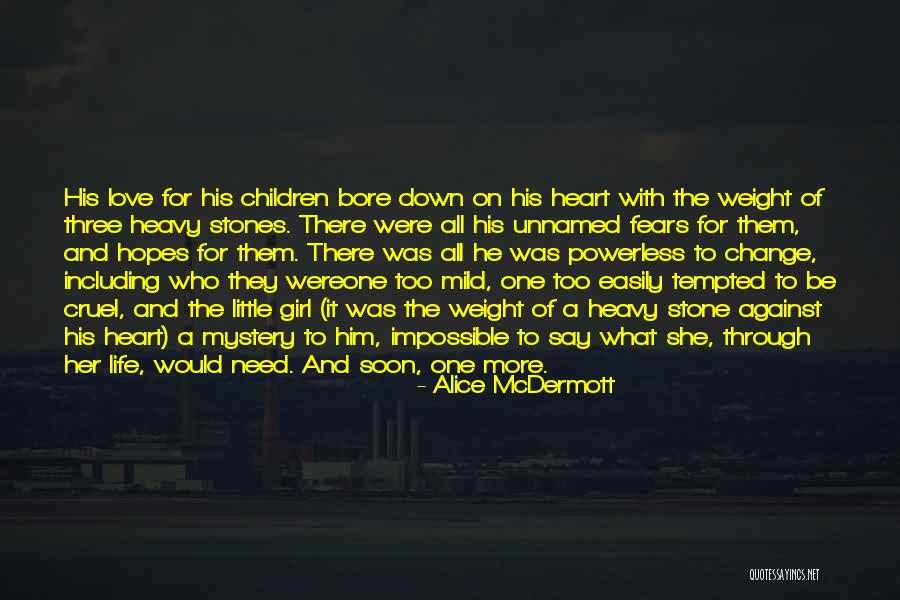 Children S Fears Quotes By Alice McDermott Children S Fears Quotes By Alice McDermott