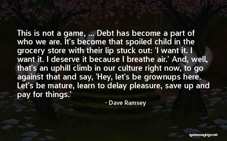 Children S Games Quotes By Dave Ramsey Children S Games Quotes By Dave Ramsey