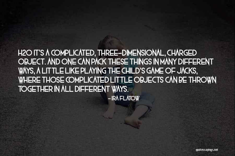 Children S Games Quotes By Ira Flatow Children S Games Quotes By Ira Flatow
