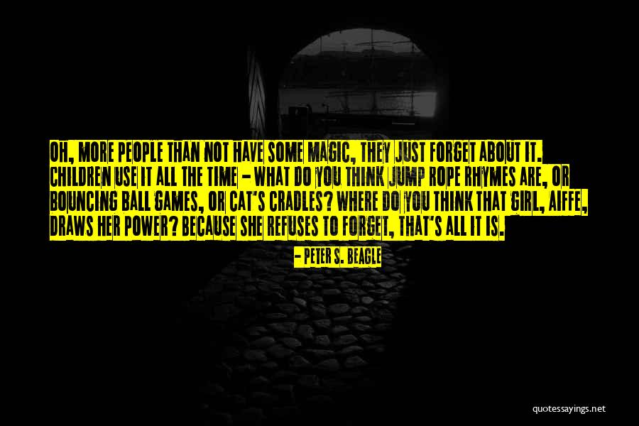 Children S Games Quotes By Peter S. Beagle Children S Games Quotes By Peter S. Beagle