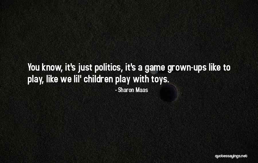 Children S Games Quotes By Sharon Maas Children S Games Quotes By Sharon Maas