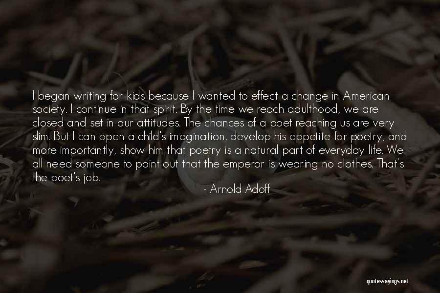 Children S Imagination Quotes By Arnold Adoff Children S Imagination Quotes By Arnold Adoff