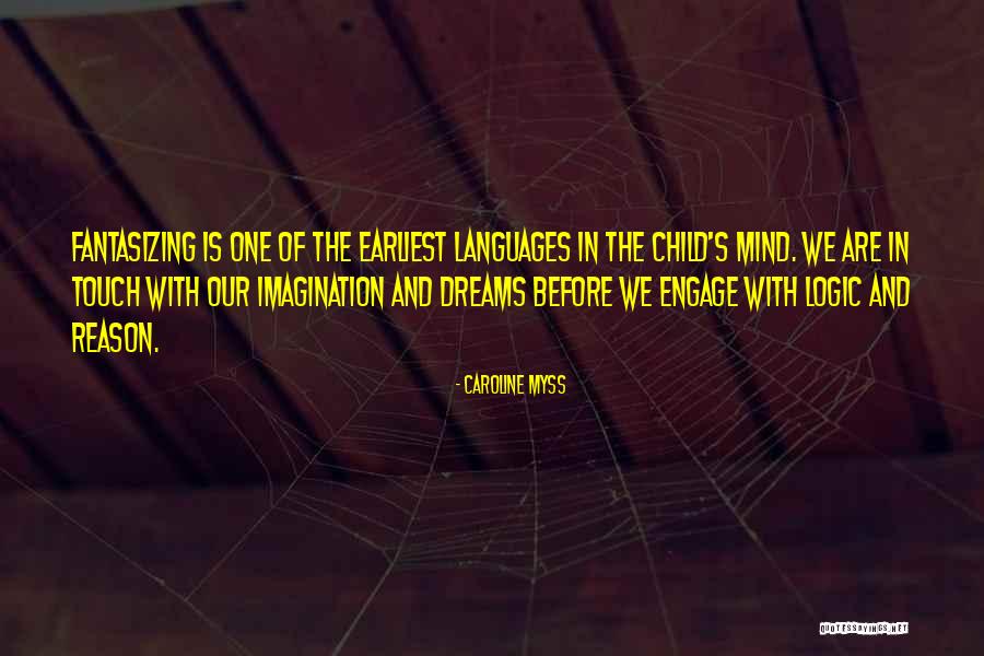 Children S Imagination Quotes By Caroline Myss Children S Imagination Quotes By Caroline Myss