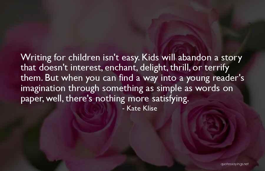 Children S Imagination Quotes By Kate Klise Children S Imagination Quotes By Kate Klise
