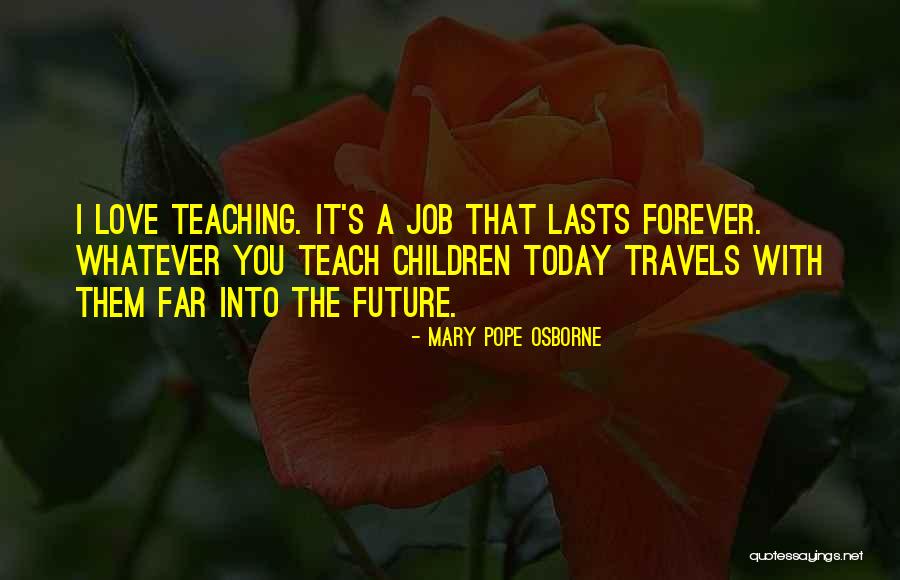 Children S Inspirational Quotes By Mary Pope Osborne Children S Inspirational Quotes By Mary Pope Osborne