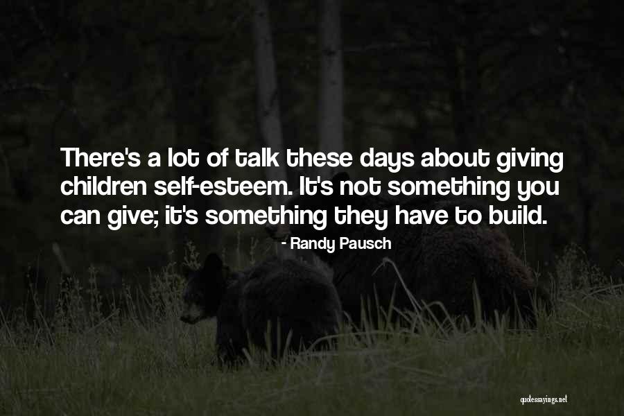 Children S Inspirational Quotes By Randy Pausch Children S Inspirational Quotes By Randy Pausch