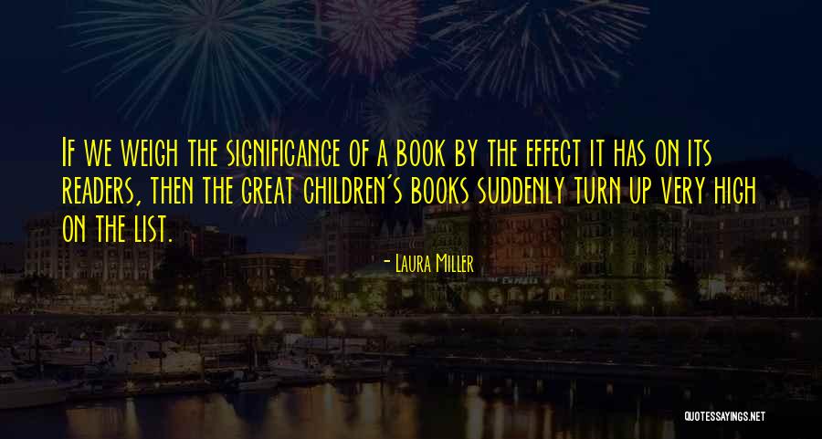 Children S Lit Quotes By Laura Miller Children S Lit Quotes By Laura Miller