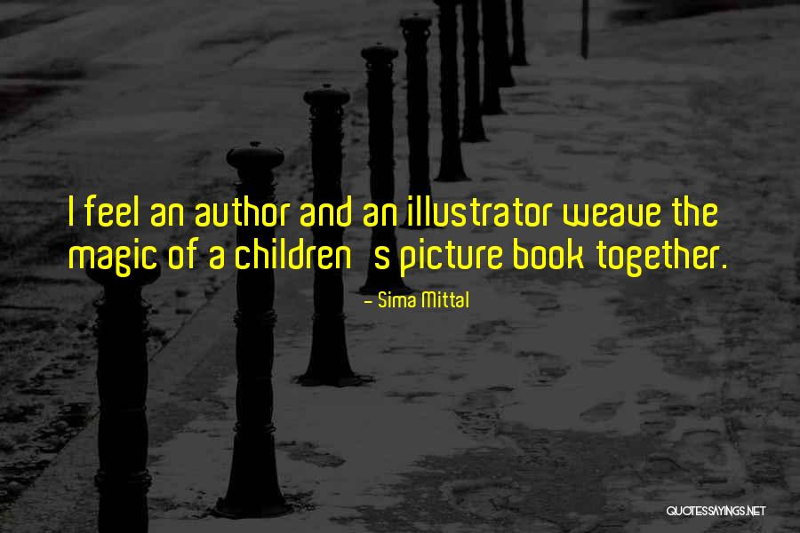 Children S Picture Books Quotes By Sima Mittal Children S Picture Books Quotes By Sima Mittal