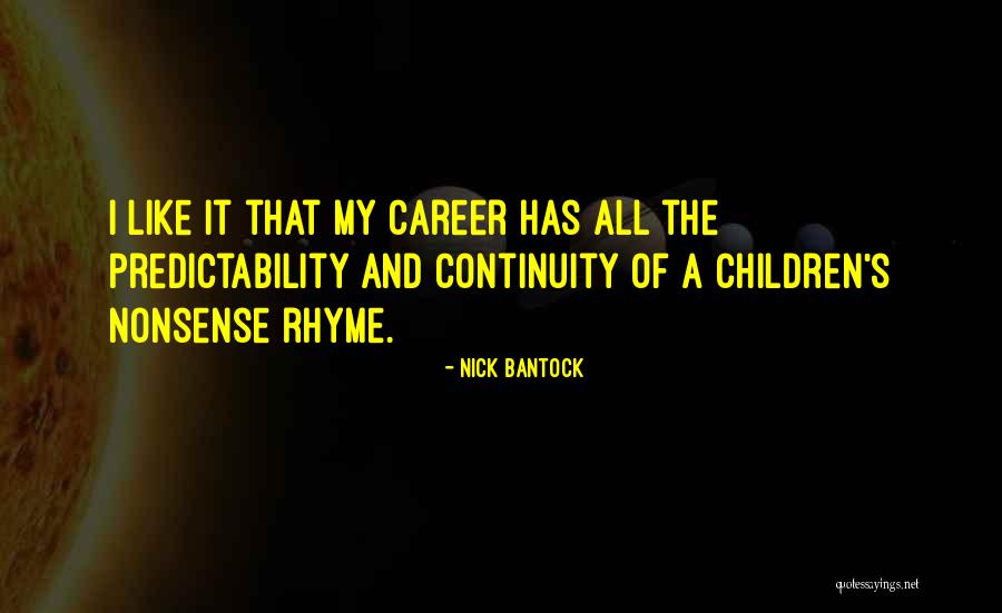 Children S Rhyme Quotes By Nick Bantock Children S Rhyme Quotes By Nick Bantock
