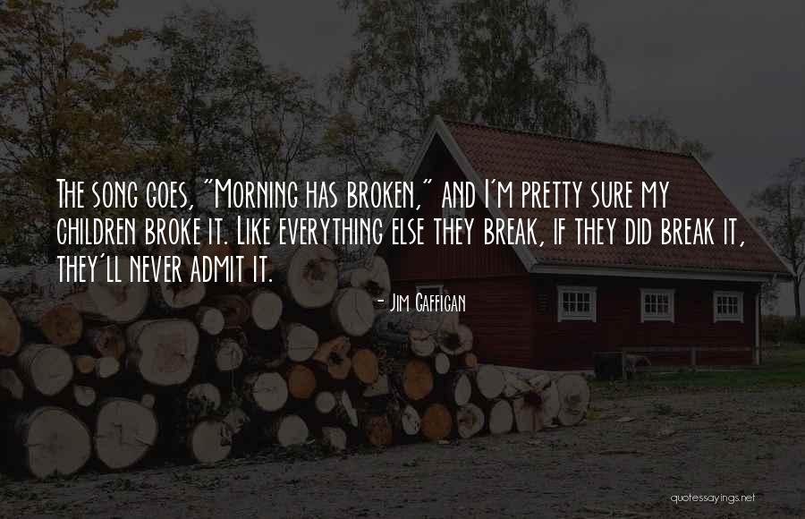 Children Song Quotes By Jim Gaffigan Children Song Quotes By Jim Gaffigan
