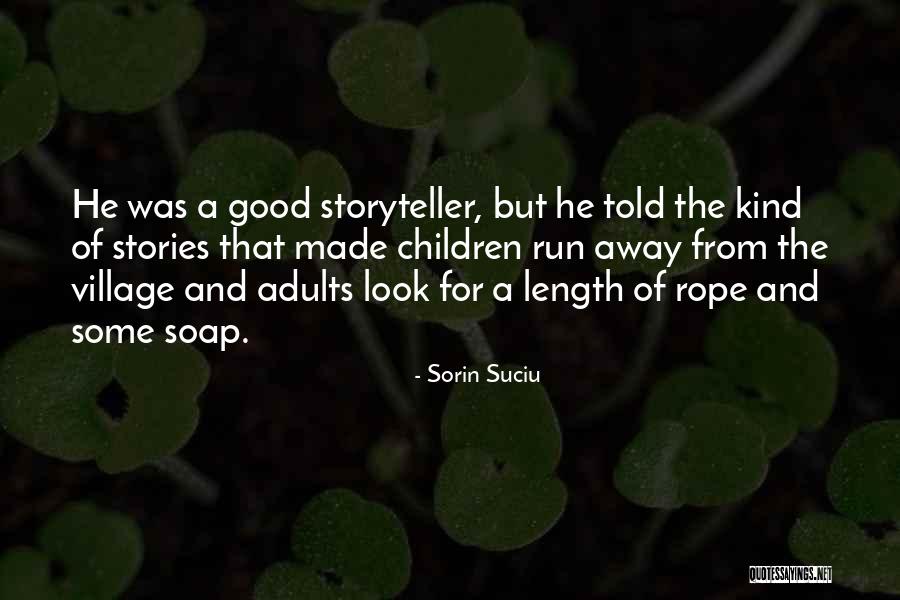 Children Story Quotes By Sorin Suciu Children Story Quotes By Sorin Suciu