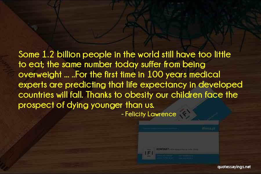 Children Suffer Quotes By Felicity Lawrence Children Suffer Quotes By Felicity Lawrence