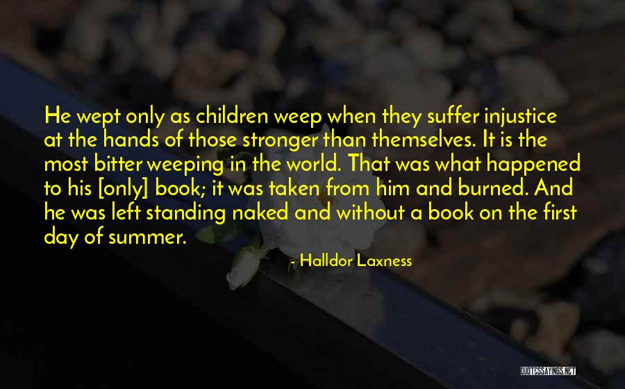 Children Suffer Quotes By Halldor Laxness Children Suffer Quotes By Halldor Laxness