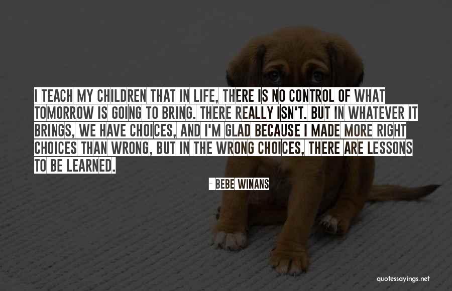 Children Teach Quotes By BeBe Winans Children Teach Quotes By BeBe Winans