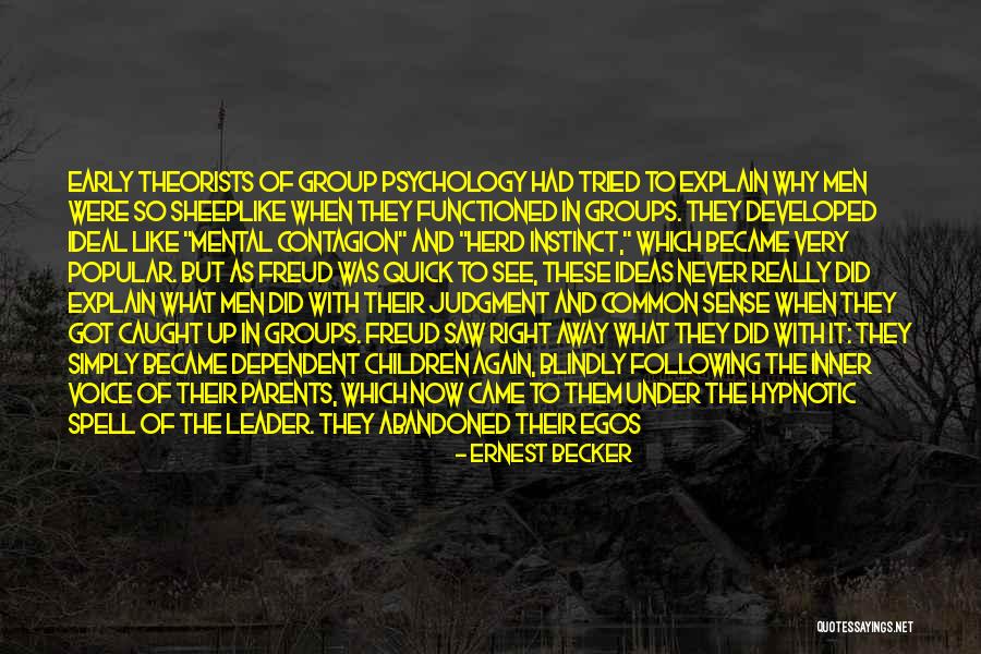 Children Theorists Quotes By Ernest Becker Children Theorists Quotes By Ernest Becker
