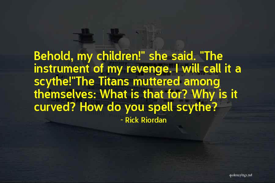 Children They Are Rescuing Quotes By Rick Riordan Children They Are Rescuing Quotes By Rick Riordan