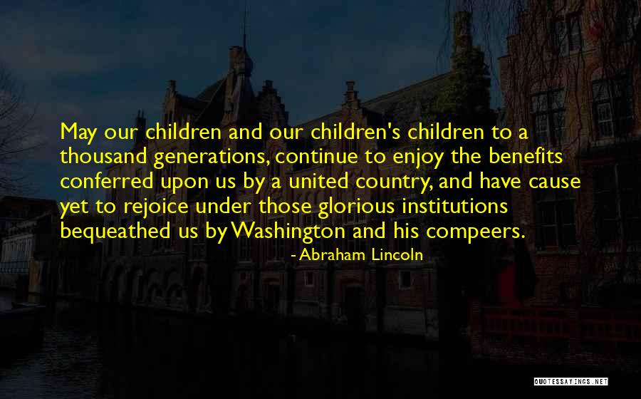 Children United Quotes By Abraham Lincoln Children United Quotes By Abraham Lincoln