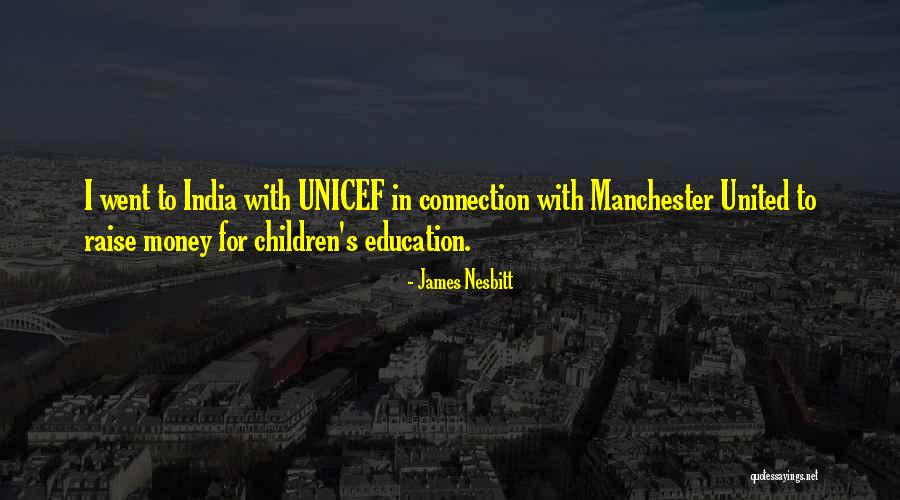 Children United Quotes By James Nesbitt Children United Quotes By James Nesbitt