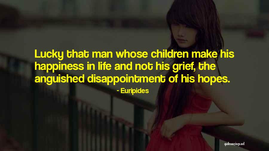 Children Who Are Lucky Quotes By Euripides Children Who Are Lucky Quotes By Euripides