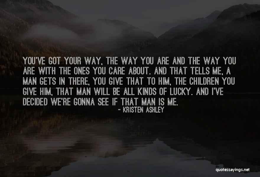 Children Who Are Lucky Quotes By Kristen Ashley Children Who Are Lucky Quotes By Kristen Ashley