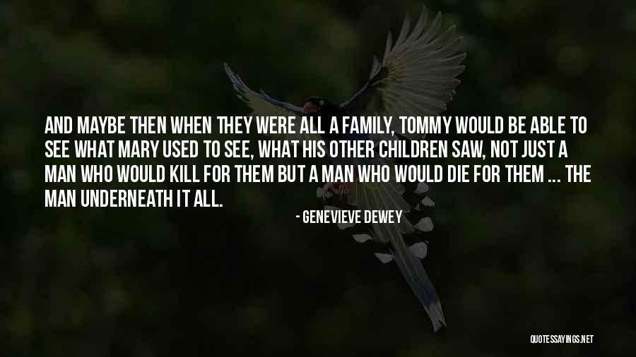Children Who Die Quotes By Genevieve Dewey Children Who Die Quotes By Genevieve Dewey