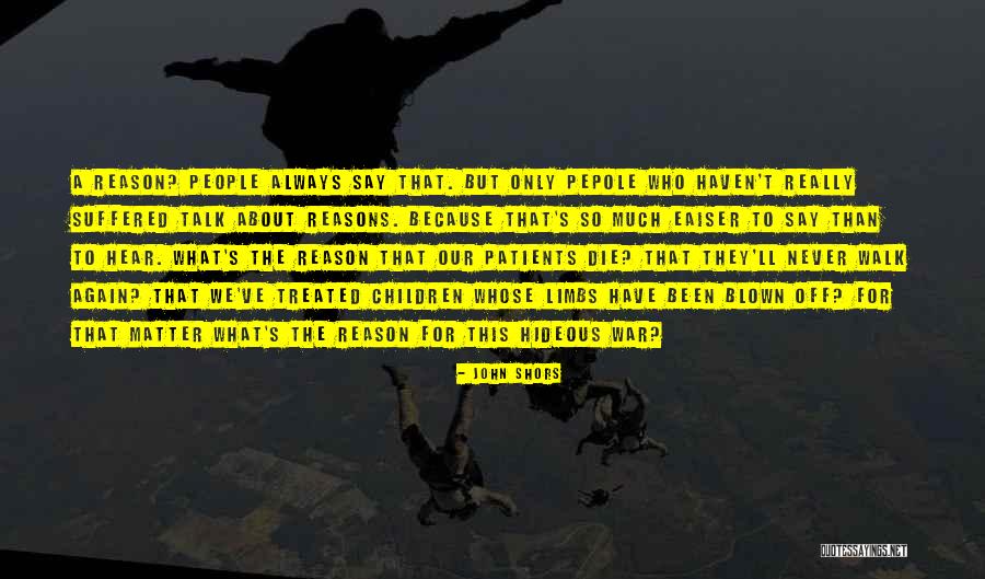 Children Who Die Quotes By John Shors Children Who Die Quotes By John Shors