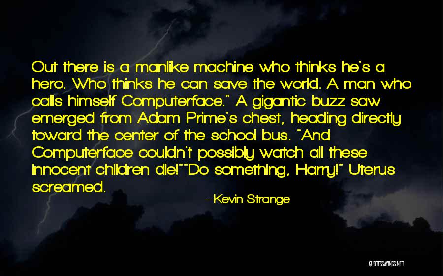 Children Who Die Quotes By Kevin Strange Children Who Die Quotes By Kevin Strange