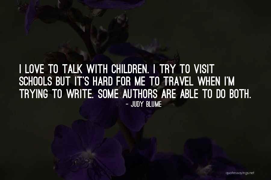 Children's Authors Quotes By Judy Blume