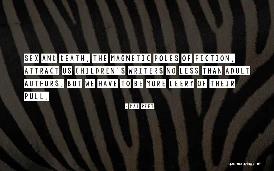 Children's Authors Quotes By Mal Peet Children's Authors Quotes By Mal Peet