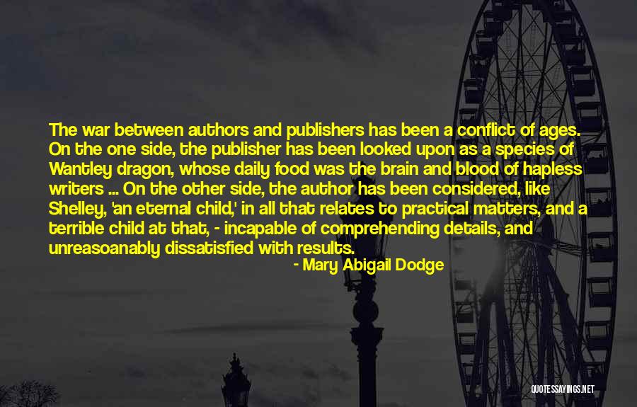 Children's Authors Quotes By Mary Abigail Dodge