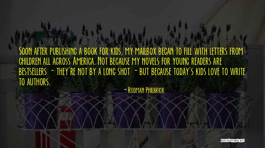 Children's Authors Quotes By Rodman Philbrick Children's Authors Quotes By Rodman Philbrick